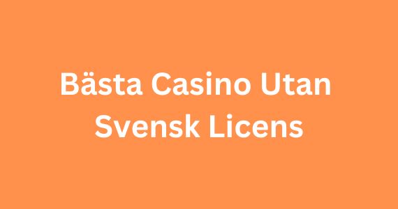 Casino utan svensk licens med innovativa betalningar