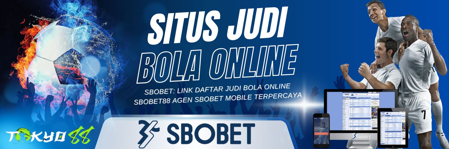 Agen Bola Sbobet88 Panduan Lengkap untuk Para Penjudi Online